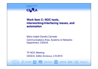 Work Item C: NOC tools,  Work Item C: NOC tools,  interworking/interfacing issues, and