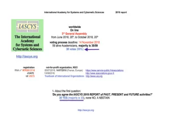 PAST  WHAT?  WHY?  WHERE?  meeting with  IASCYS WORKSHOPS IASCYS 1 st G.A.     Teaching Systems