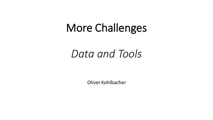 mo more challenges data and tools
