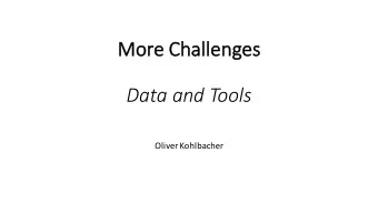Mo  More    Challenges  Data  and  Tools  Oliver  Kohlbacher  Da  Data  2  Big