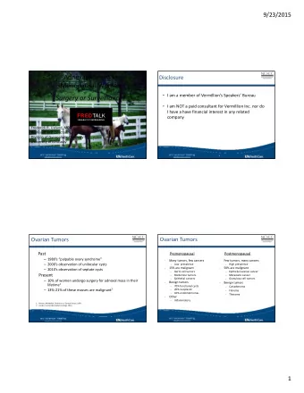 Adnexal Masses in  Disclosure Menopausal Women  I am a member of Vermillions Speakers