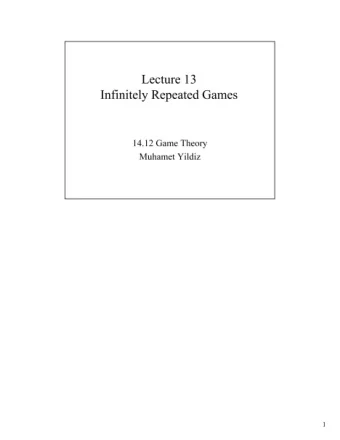 Infinitely Repeated Games  14.12 Game Theory  Muhamet Yildiz  1 3. Examples dVDC  Road Map 1.