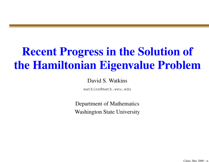 recent progress in the solution of the hamiltonian