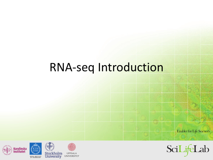 rna seq introduction dna is the same in all cells but