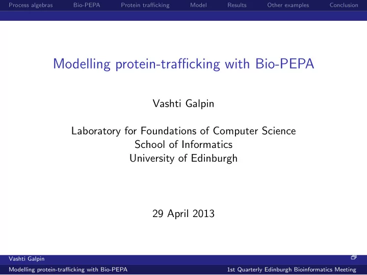 modelling protein trafficking with bio pepa