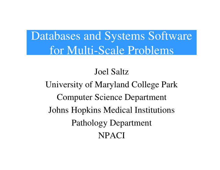 databases and systems software for multi scale problems