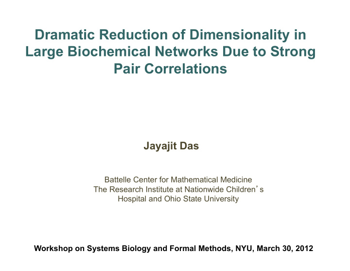 dramatic reduction of dimensionality in large biochemical