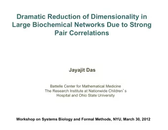 Dramatic Reduction of Dimensionality in  Large Biochemical Networks Due to Strong  Pair
