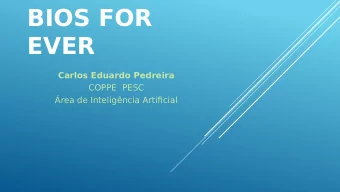 BIOS FOR  EVER  Carlos Eduardo Pedreira  COPPE  PESC  rea de Inteligncia Artifjcial  Yesterday