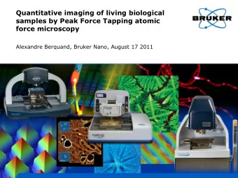 Quantitative imaging of living biological  samples by Peak Force Tapping atomic  force microscopy