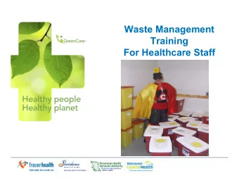 Waste Management  Training  For Healthcare Staff  Disclaimer  Please note: content in this
