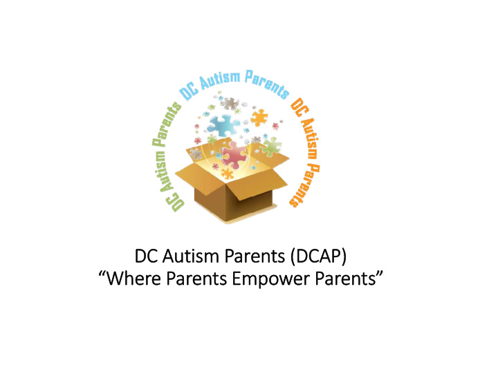 dc autism parents dcap where parents empower parents who