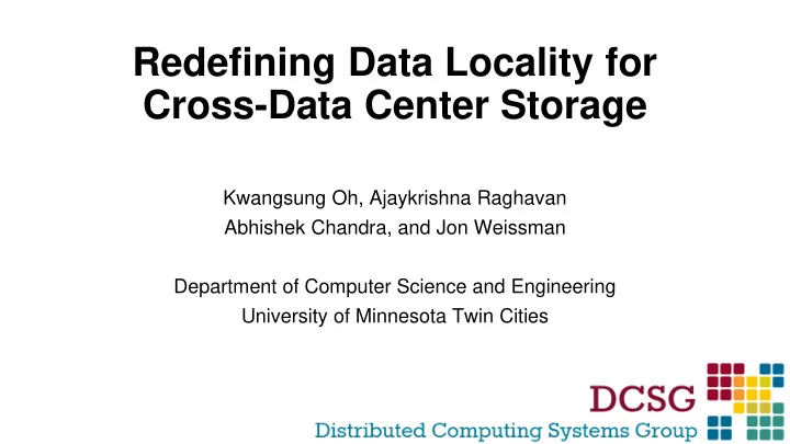 redefining data locality for cross data center storage