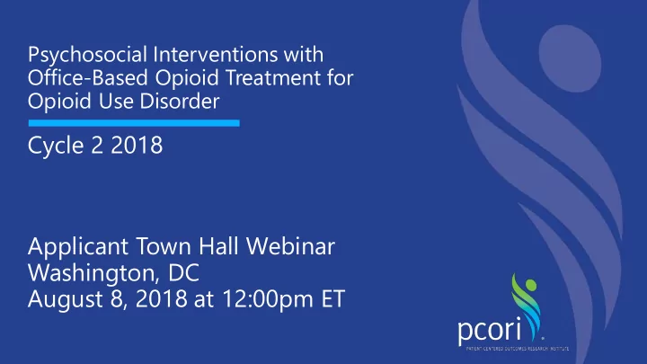 cycle 2 2018 applicant town hall webinar
