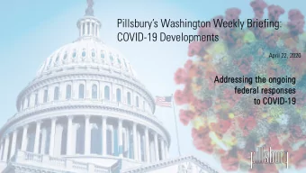 Pillsburys Washington Weekly Briefing:  COVID-19 Developments  April 22, 2020  Addr  Addres