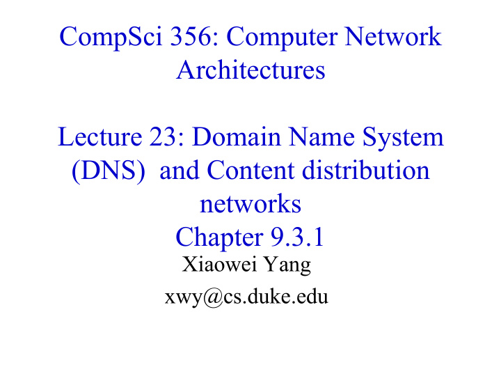 compsci 356 computer network architectures lecture 23