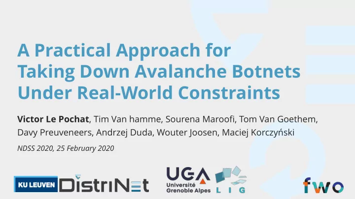 a practical approach for taking down avalanche botnets