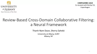 Review-Based Cross-Domain Collaborative Filtering:  a Neural Framework  Thanh-Nam Doan, Sherry
