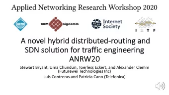 A  A novel hyb  ybrid distributed-ro  routing and  SDN  N solution for traffic engineering  ANR