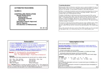 AUTOMATED REASONING  make resolution steps, but for even a medium sized problem the number of