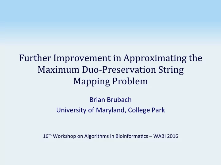 further improvement in approximating the maximum duo
