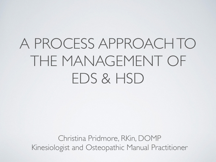 a process approach to the management of eds amp hsd