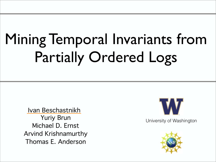 mining temporal invariants from partially ordered logs