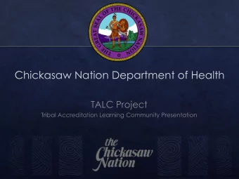 Chickasaw Nation Department of Health  TALC Project  Tribal Accreditation Learning Community