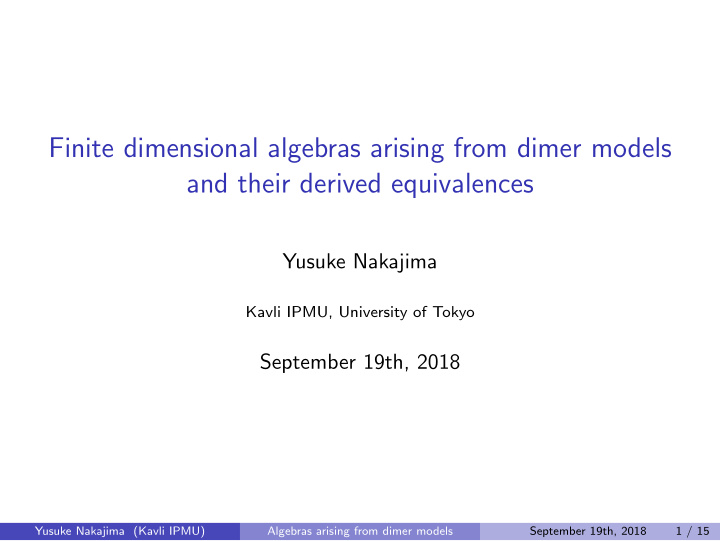 finite dimensional algebras arising from dimer models and