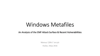 Windows Metafiles  An Analysis of the EMF Attack Surface &amp; Recent Vulnerabilities  Mateusz