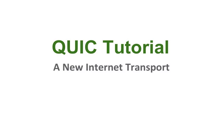 quic tutorial