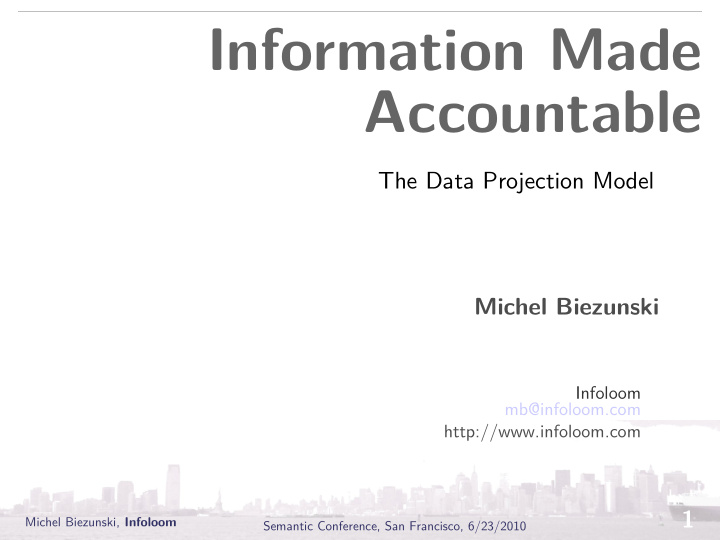 information made information made accountable accountable