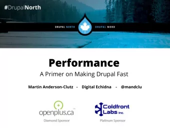 Performance  A Primer on Making Drupal Fast  Martin Anderson-Clutz   -    Digital Echidna    -