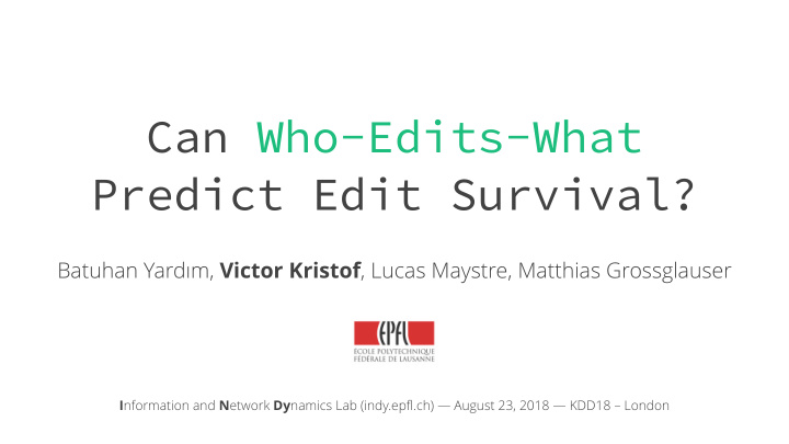 can who edits what predict edit survival