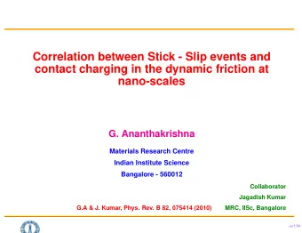 Correlation between Stick - Slip events and  contact charging in the dynamic friction at