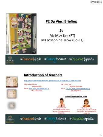 By  Ms May Lim (FT)  Ms Josephine Teow (Co-FT)  Introduction of teachers