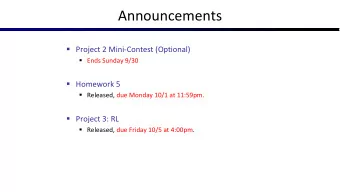 Announcements  Project 2 Mini-Contest (Optional)  Ends Sunday 9/30  Homework 5  Released,
