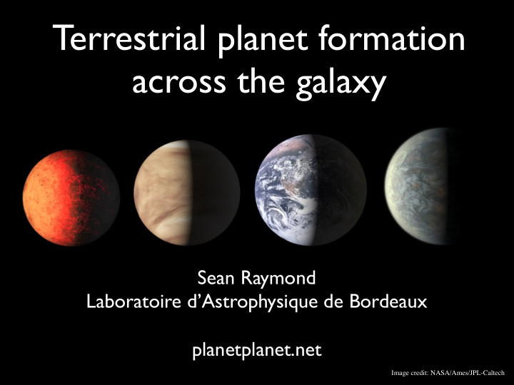 terrestrial planet formation across the galaxy