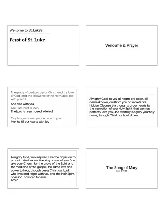 Feast of St. Luke  Welcome &amp; Prayer  Welcome &amp; Prayer  The grace of our Lord Jesus Christ,