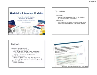 Geriatrics Literature Updates  Eric Widera  Kenneth Covinsky, MD   @geri_doc  Associate