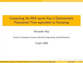 Computing the RSA secret Key is Deterministic  Polynomial Time equivalent to Factoring  Alexander