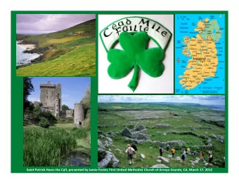 Saint Patrick Hears the Call, presented by Jamie Foster, First United Methodist Church of Arroyo