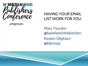 HAVING YOUR EMAIL  LIST WORK FOR YOU # mpnon  Mar Younkin  @areeetinthekithen