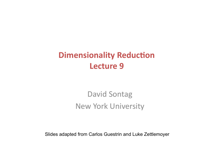 dimensionality reduc1on lecture 9