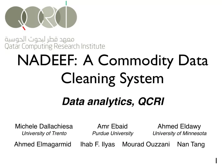 nadeef a commodity data cleaning system