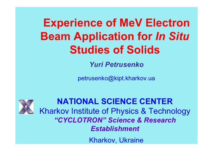 experience of mev electron beam application for in situ