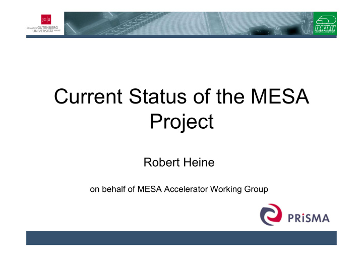 current status of the mesa project