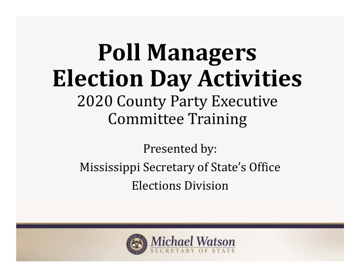 poll managers election day activities