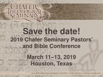 Save the date!  2019 Chafer Seminary Pastors   and Bible Conference March 1113, 2019