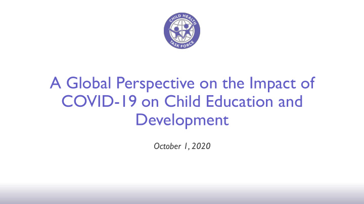 a global perspective on the impact of covid 19 on child